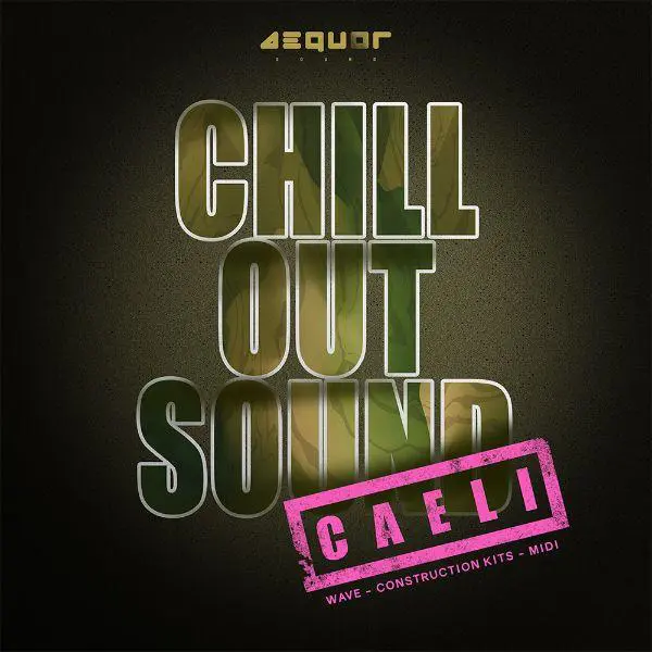 Aequor Sound Сaeli Chill Out WAV MiDi-FANTASTiC