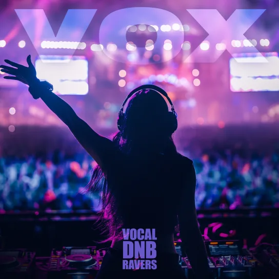 VOX Vocal DnB Ravers WAV-FANTASTiC