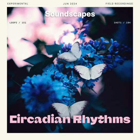 Splice Soundscapes Circadian Rhythms WAV-FANTASTiC