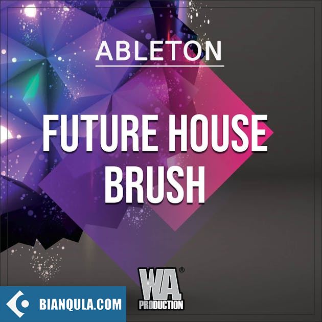WA Production Future House Brush WAV MiDi ALS MASSiVE SYLENTH1 SERUM PRESETS