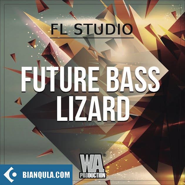 WA Production Future Bass Lizard WAV MiDi FLP SYLENTH1 SERUM PRESETS