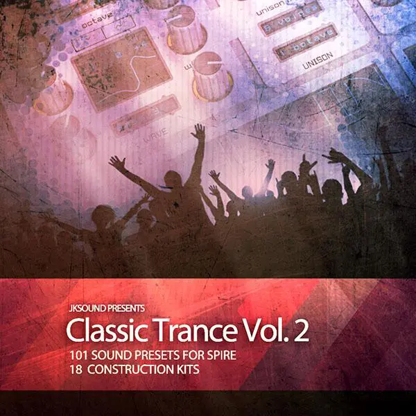 JKSound Classic Trance Vol.2 WAV MiDi Spire Presets FULL RELEASE-ARCADiA