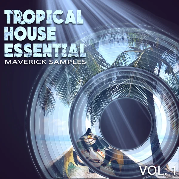 Maverick Samples Tropical House Essential Vol.1 WAV AiFF MiDi