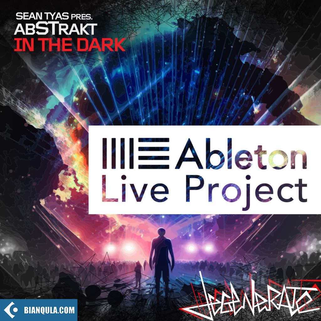 Sean Tyas pres. abSTrakt In The Dark Ableton Live Project ALP-ARCADiA