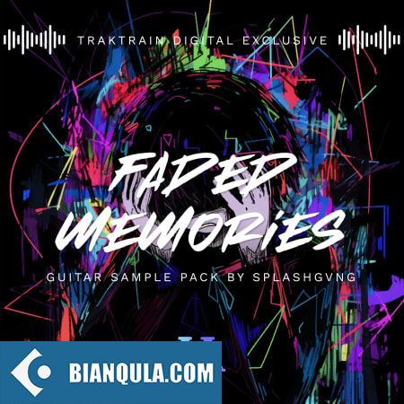 TrakTrain Faded Memories Guitar Sample Pack by SPLASHGVNG WAV-FANTASTiC