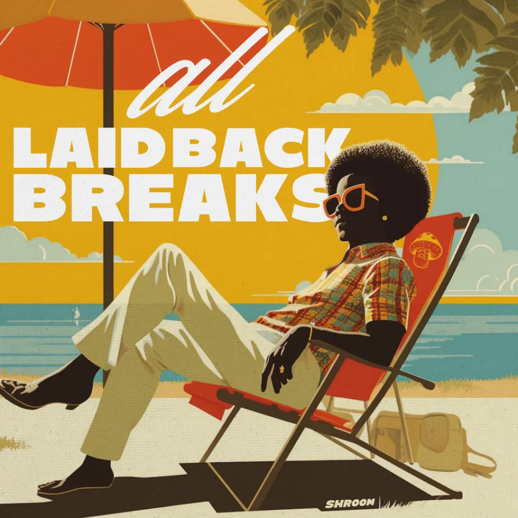 Shroom All Laid Back Breaks WAV-FANTASTiC
