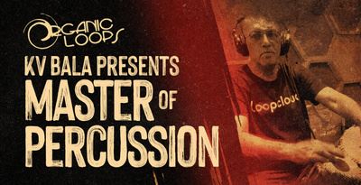 Organic Loops KV Bala Master Of Percussion WAV-FANTASTiC