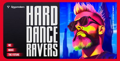 Singomakers Hard Dance Ravers WAV MiDi-FANTASTiC
