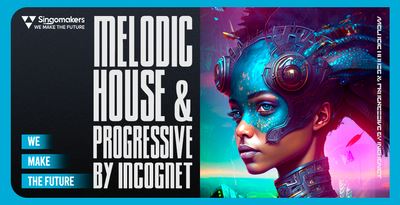 Singomakers Melodic House & Progressive by Incognet MULTiFORMAT-DRTHEDEVIL
