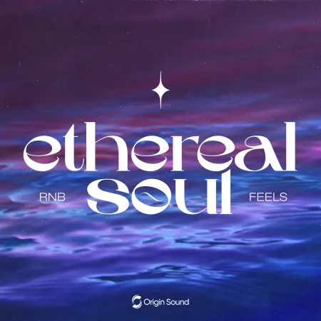 Origin Sound Ethereal Soul RNB Feels WAV ASTRA