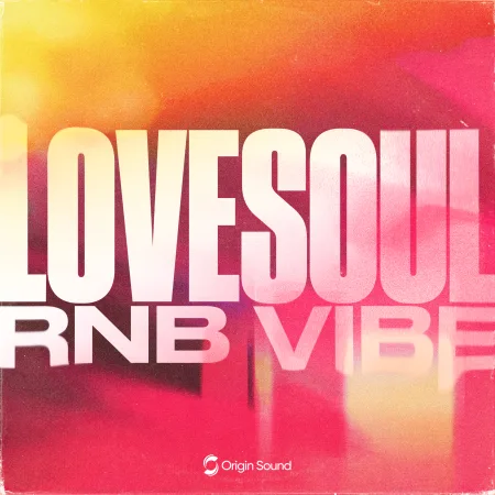 Origin Sound LOVESOUL RNB VIBE WAV-FANTASTiC