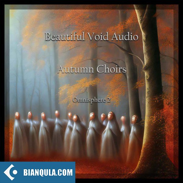 Beautiful Void Audio Autumn Choirs for Omnisphere 2