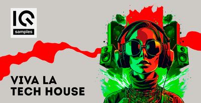 IQ Samples Viva La Tech House WAV MiDi XFER RECORDS SERUM-FANTASTiC