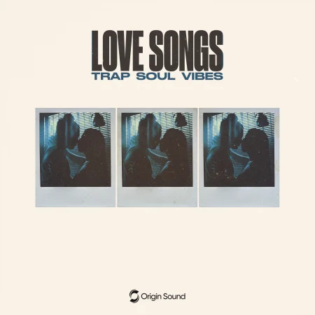 Origin Sound LOVE SONGS TRAPSOUL VIBES WAV-FANTASTiC