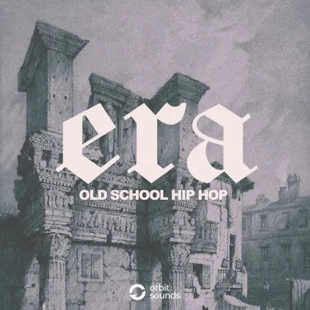 Orbit Sounds Era Old School Hip Hop WAV-FANTASTiC