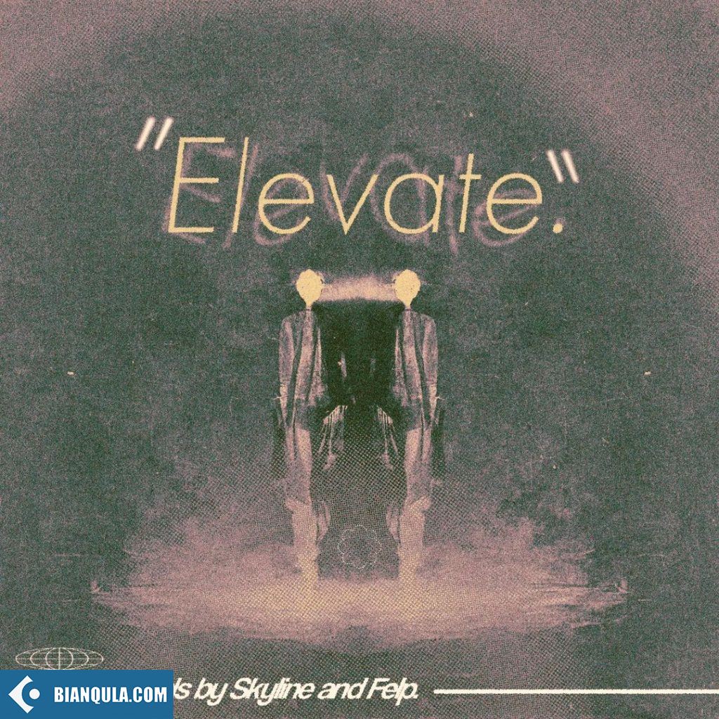Felp & Skyline Elevate (Drum Kit) WAV-FANTASTiC