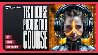 从零开始编曲到成品教程 – ProducerTech Singomakers Tech House Production Course