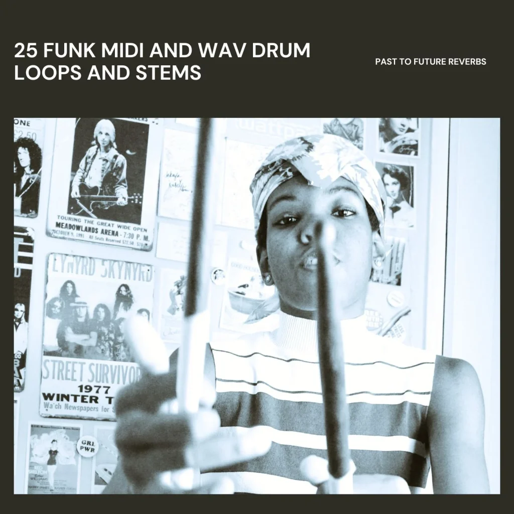 PastToFutureReverbs 25 Funk MIDI WAV Drum Loops & Stems! WAV MiDi
