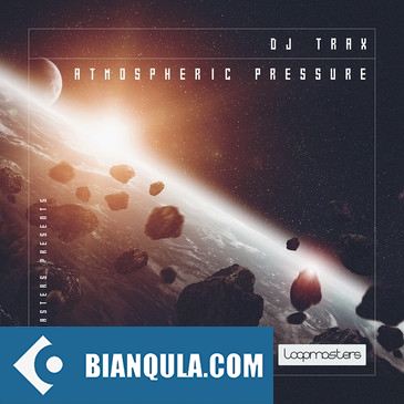 Loopmasters DJ Trax: Atmospheric Pressure MULTiFORMAT-FANTASTiC