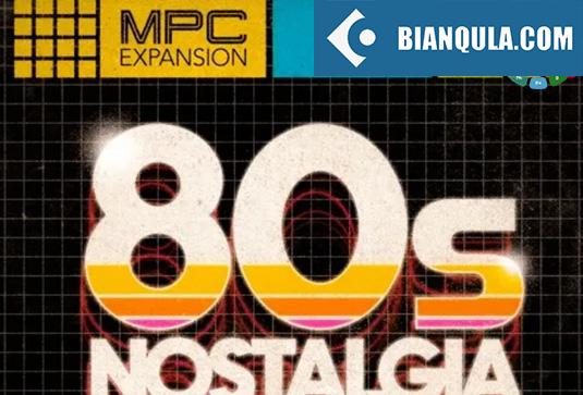 拓展音源 Akai MPC Expansion 80s Nostalgia WAV XPN XPM