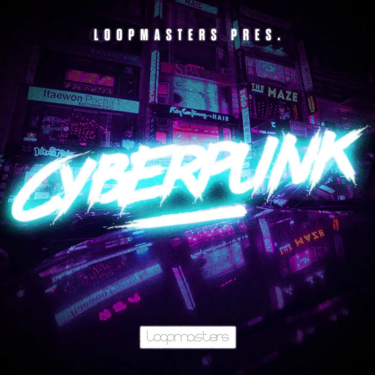 Loopmasters Cyberpunk MULTiFORMAT-FANTASTiC