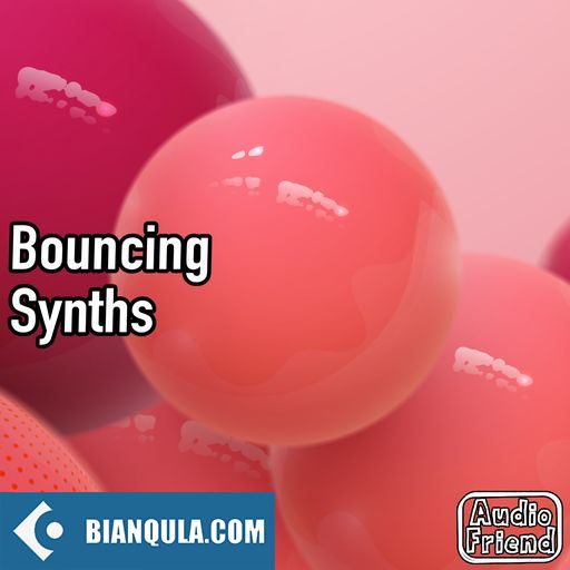 AudioFriend Bouncing Synths WAV-FANTASTiC