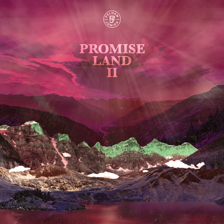 Pelham and Junior Promise Land 2 WAV-FANTASTiC