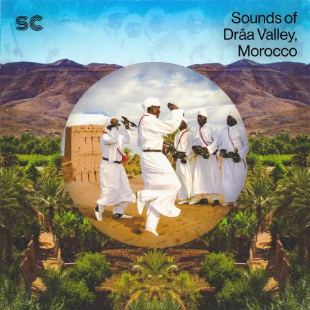 Sonic Collective Sounds of Drâa Valley, Morocco WAV-FANTASTiC