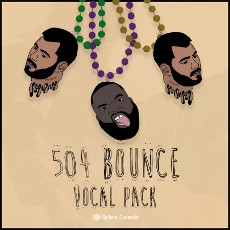 Splice Sounds 504 Bounce Vocal Pack by Erick Bardales WAV-FANTASTiC