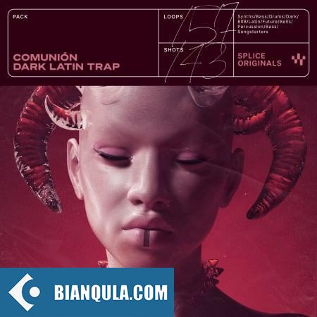 Splice Originals Comunión Dark Latin Trap WAV Beatmaker Presets-FANTASTiC