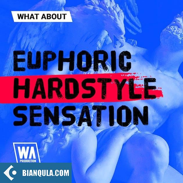 WA Production Euphoric Hardstyle Sensation WAV MIDI