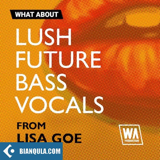 WA Production Lush Future Bass Vocals MULTiFORMAT