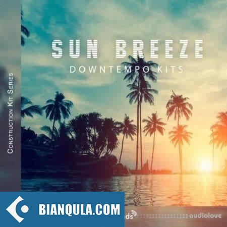 Image Sounds Sun Breeze – Downtempo Kits WAV