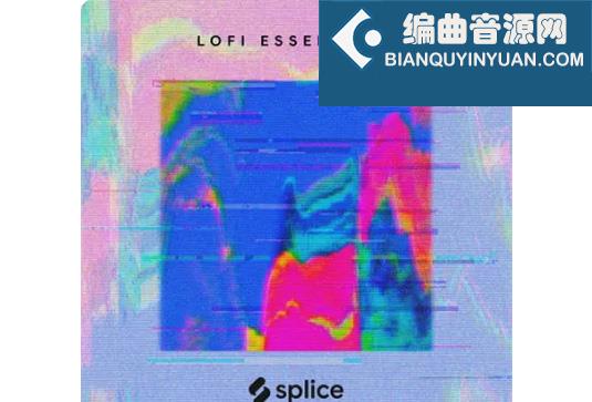低保真基础采样预设包 Splice Originals Lofi Essentials for Astra
