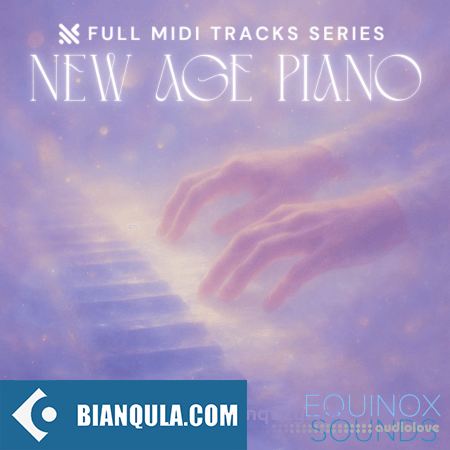 完整 MIDI 音轨系列：新世纪钢琴第 1 辑 Equinox Sounds Full Midi Tracks Series New Age Piano Vol 1 [MiDi]
