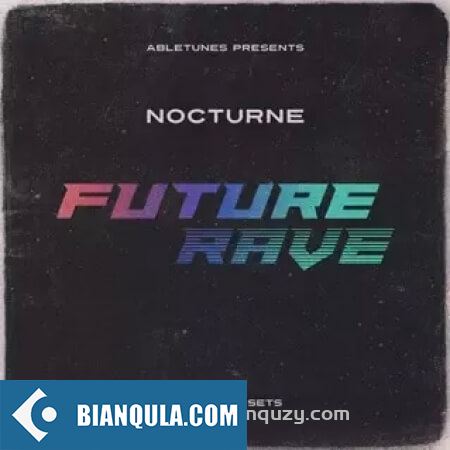 Abletunes Nocturne Future Rave [Synth Presets]