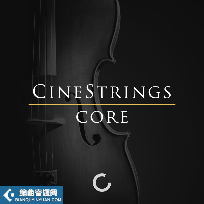 史诗影视弦乐 Cinesamples CineStrings Core v2.0.1 KONTAKT