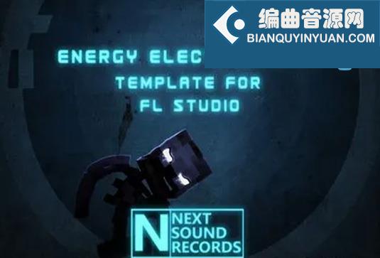 电音工程模版 Next Sound Records ENERGY ELECTRO HOUSE PROJECT
