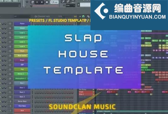 FL Studio 电音工程模版 Soundclan Music Arcada Slap House