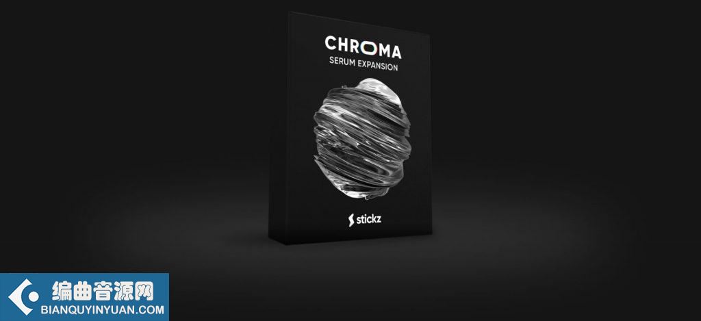 Stickz Chroma Xfer Serum Expansion Presets