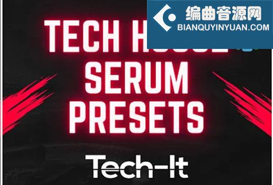 合成器预设 Tech It Samples Tech House Serum Preses Bundle