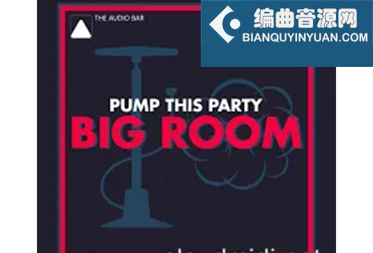 电音工程模版 The Audio Bar Pump This Party Logic