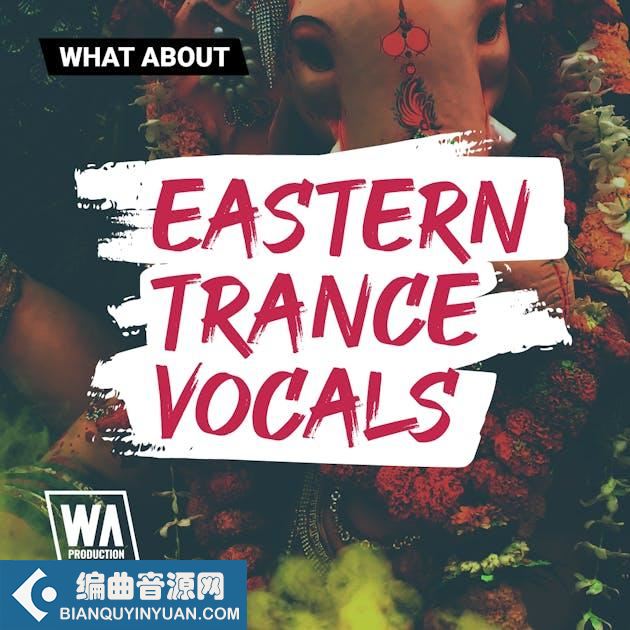 WA Production Eastern Trance Vocals WAV MIDI