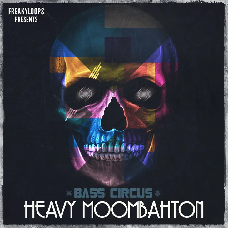 Freaky Loops Bass Circus Heavy Moombahton WAV-FANTASTiC