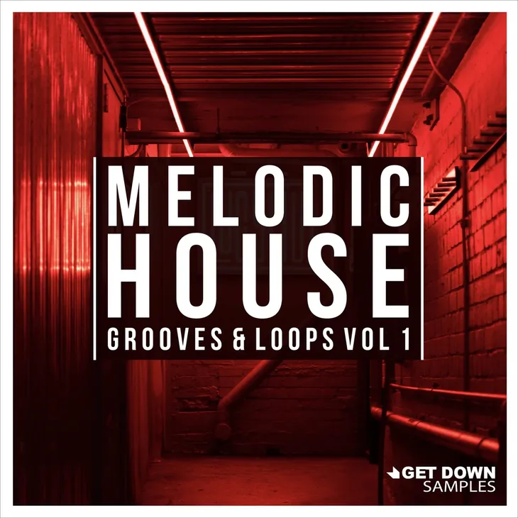 Get Down Samples Melodic House Grooves and Loops Vol 1 WAV MiDi-FANTASTiC