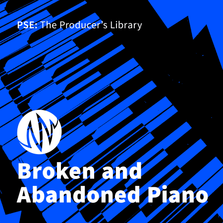PSE The Producer’s Library Broken and Abandoned Piano WAV-FANTASTiC