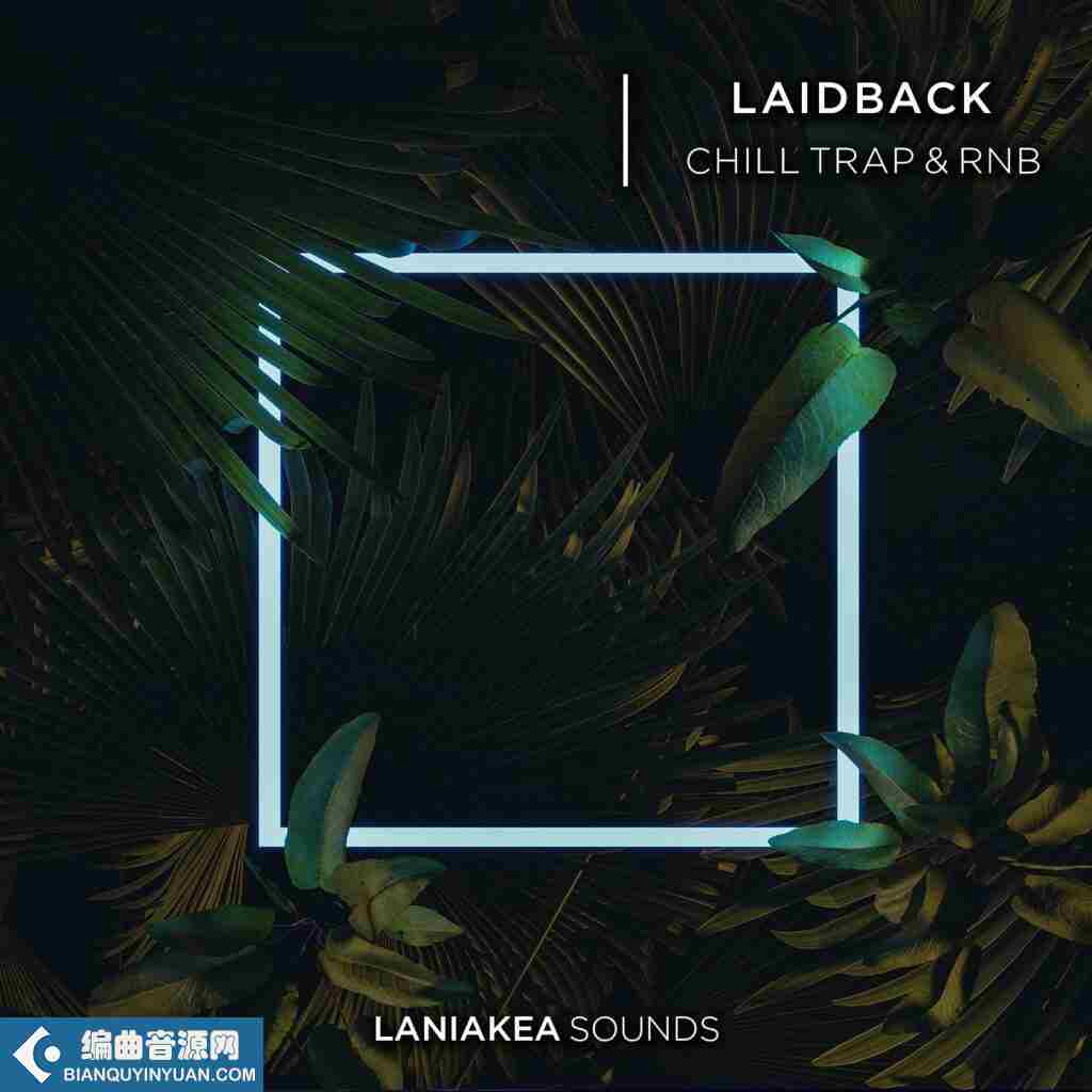 Laniakea Sounds Laidback Chill Trap and RnB WAV-DECiBEL