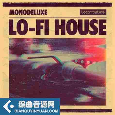 Loopmasters Monodeluxe Lo-Fi House MULTiFORMAT