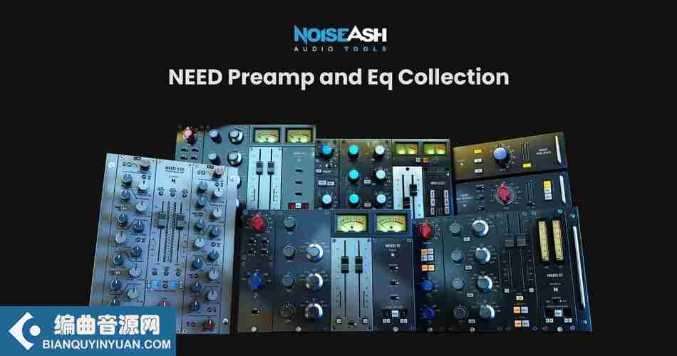 前置放大器/均衡器插件 – NoiseAsh Need Preamp & EQ Collection v1.1.0 WiN MAC