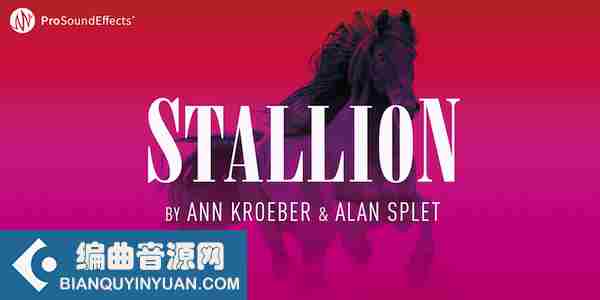 马音效 – Pro Sound Effects Stallion WAV-FANTASTiC